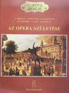 Cesare Orselli - Az opera születése [antikvár]
