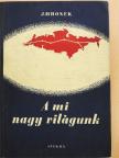 Jirí Hronek - A mi nagy világunk [antikvár]