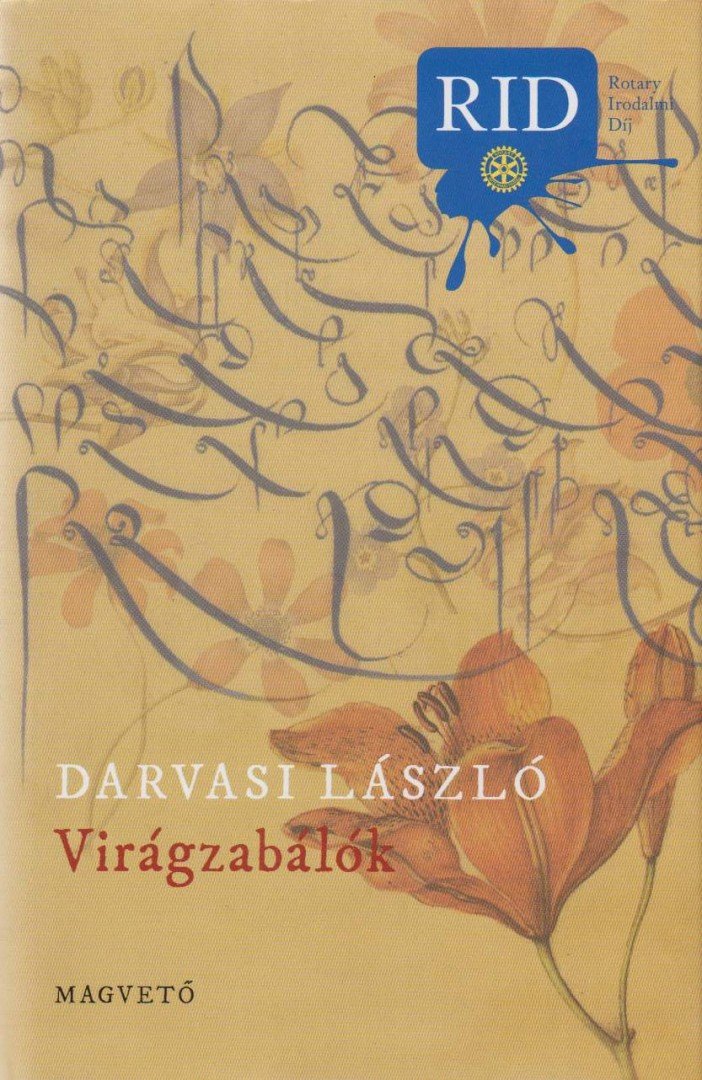 Darvasi László - Virágzabálók [antikvár]