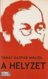 Tamás Gáspár Miklós - A helyzet [antikvár]