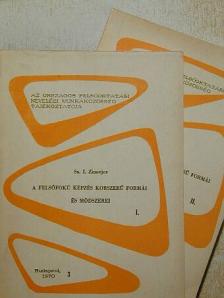 Sz. I. Zinovjev - A felsőfokú képzés korszerű formái és módszerei I-II. [antikvár]