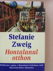 Stefanie Zweig - Hontalanul otthon [antikvár]