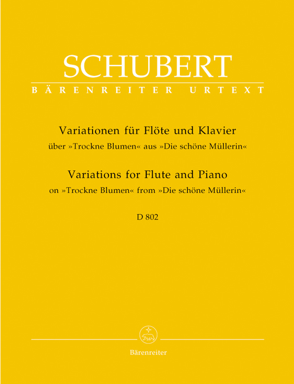 Franz Schubert - VARIATIONEN FÜR FLÖTE UND KLAVIER ÜBER "TROCKENE BLUMENN"  D 802 URTEXT