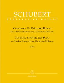 Franz Schubert - VARIATIONEN FÜR FLÖTE UND KLAVIER ÜBER "TROCKENE BLUMENN"  D 802 URTEXT