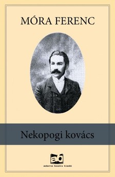 Móra Ferenc - Nekopogi kovács [eKönyv: epub, mobi]