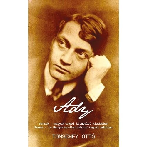 Tomschey Ottó - ADY - Magyar-angol kétnyelvű kiadás [eKönyv: epub, mobi]