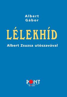 ALBERT GÁBOR - Lélekhíd