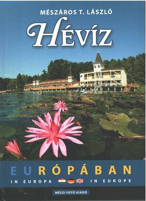 Mészáros T. László - Hévíz Európában