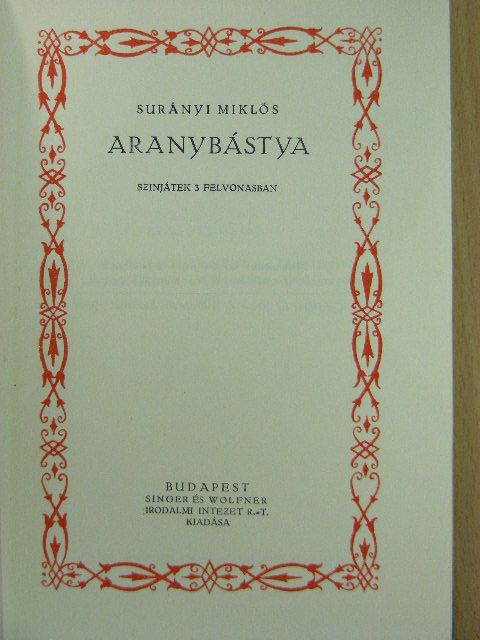 Halasy-Nagy József - Aranybástya/A halhatatlan ember/Surányi Miklós életrajza [antikvár]
