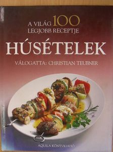 Christian Teubner - Húsételek [antikvár]
