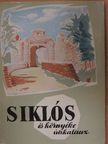 Huba László - Siklós és környéke útikalauz [antikvár]