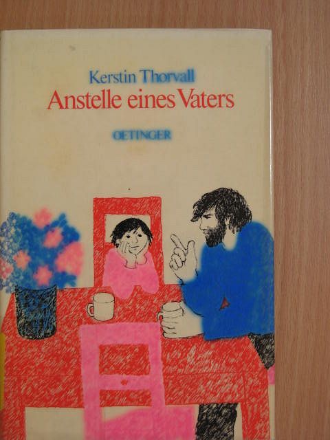 Kerstin Thorvall - Anstelle eines Vaters [antikvár]