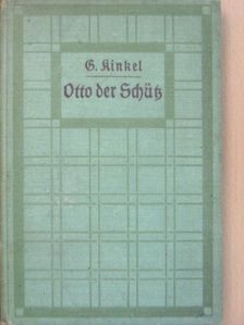 Gottfried Kinkel - Otto der Schütz (gótbetűs) [antikvár]
