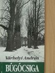 Várhelyi András - Búgócsiga [antikvár]
