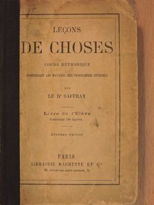 Dr. Saffray - Lecons De Choses [antikvár]