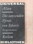 Älian - Die tanzenden Pferde von Sybaris [antikvár]