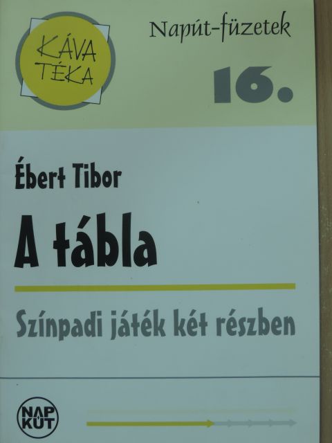 Ébert Tibor - A tábla [antikvár]
