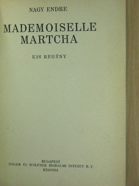 Nagy Endre - Mademoiselle Martcha [antikvár]
