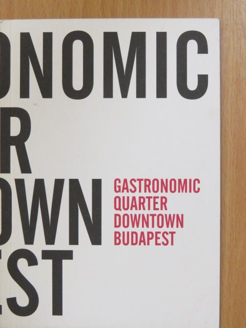 Gastronomic quarter downtown Budapest [antikvár]
