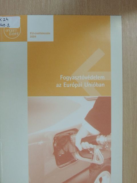 Dr. Kátai Anikó - Fogyasztóvédelem az Európai Unióban [antikvár]