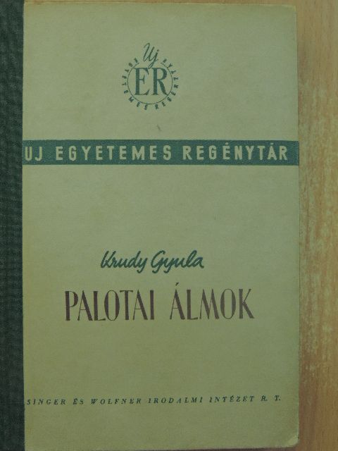 Krúdy Gyula - Palotai álmok [antikvár]