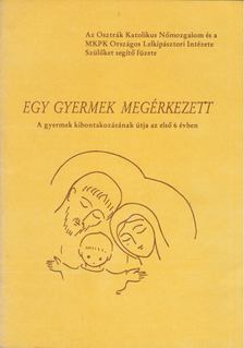 Egy gyermek megérkezett [antikvár]