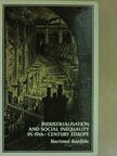 Hartmut Kaelble - Industrialisation and Social Inequality in 19th-Century Europe [antikvár]