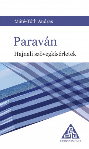 Máté-Tóth András - Paraván. Hajnali szövegek [eKönyv: epub, mobi]