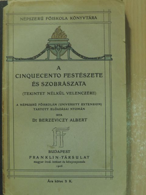 Dr. Berzeviczy Albert - A Cinquecento festészete és szobrászata [antikvár]