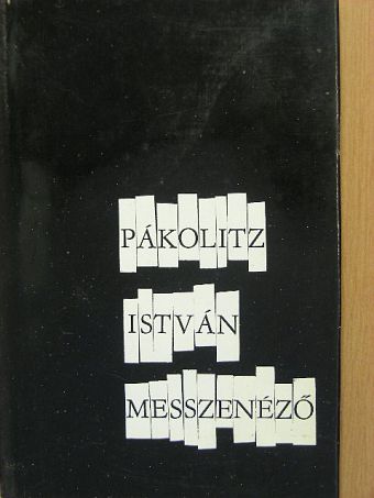 Pákolitz István - Messzenéző [antikvár]