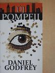 Daniel Godfrey - Új Pompeji [antikvár]