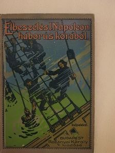 Elbeszélés I. Napoleon háborús korából [antikvár]