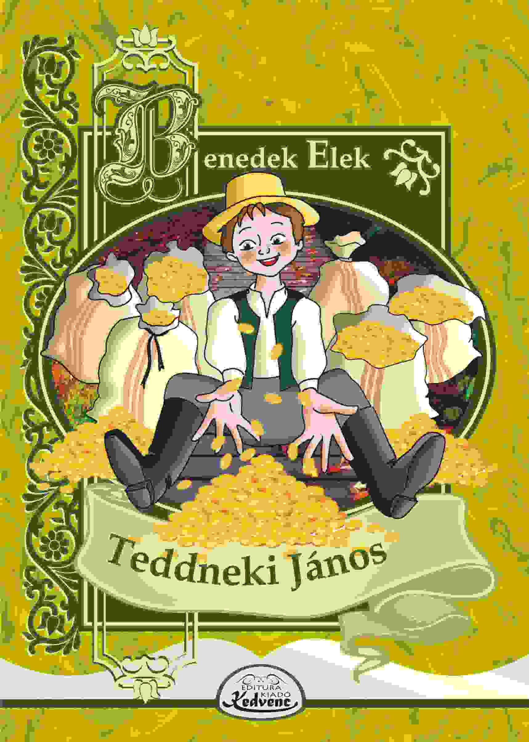 Benedek Elek - Teddneki János