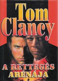 Tom Clancy - A rettegés arénája [antikvár]