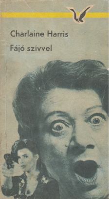 Charlaine Harris - Fájó szívvel [antikvár]