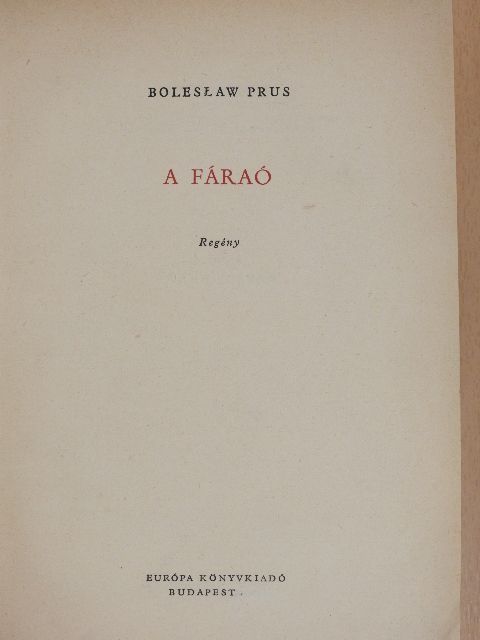 Boleslaw Prus - A fáraó [antikvár]