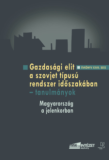RAINER M. JÁNOS (SZERK.) - Gazdasági elit a szovjet típusú rendszer időszakában - tanulmányok [eKönyv: pdf]