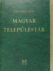 Hajdú-Moharos József - Magyar Településtár [antikvár]
