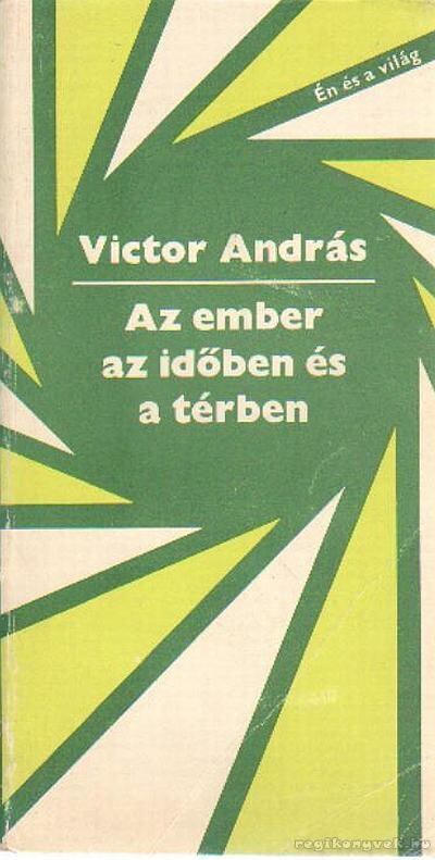 Victor András - Az ember az időben és a térben [antikvár]