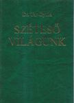 Dr. Tar Gyula - Széteső világunk [antikvár]