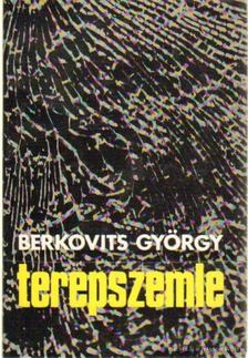 BERKOVITS GYÖRGY - Terepszemle [antikvár]