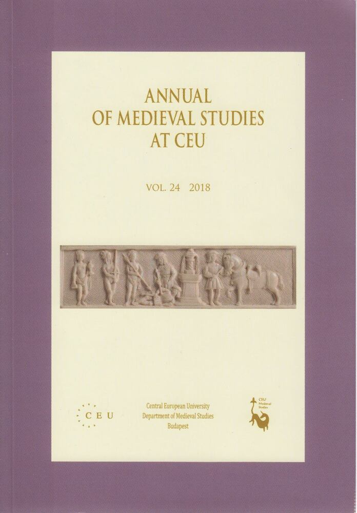 Gerhard Jaritz, Kyra Lyublyanovics, Drosztmér Ágnes - Annual of Medieval Studies at CEU vol. 24 2018 [antikvár]