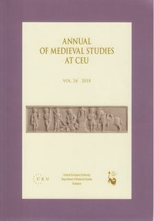 Gerhard Jaritz, Kyra Lyublyanovics, Drosztmér Ágnes - Annual of Medieval Studies at CEU vol. 24 2018 [antikvár]