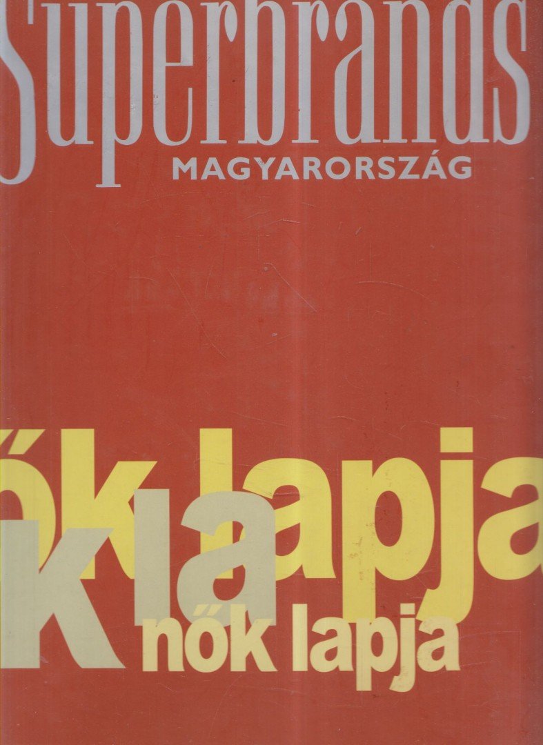 ÚJVÁRI MIKLÓS - Superbrands Magyarország 2004 [antikvár]