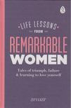 Life Lessons From Remarkable Women [antikvár]
