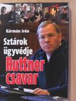 Kármán Irén - Sztárok ügyvédje - Ruttner csavar (dedikált példány) [antikvár]
