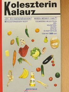 Bakay Józsefné - Koleszterin kalauz [antikvár]