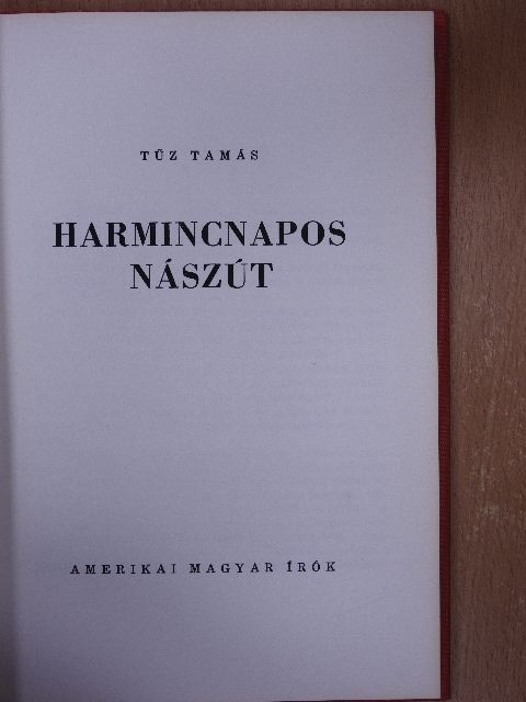 Makkó Lajos - Harmincnapos nászút [antikvár]