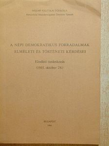 A népi demokratikus forradalmak elméleti és történeti kérdései [antikvár]