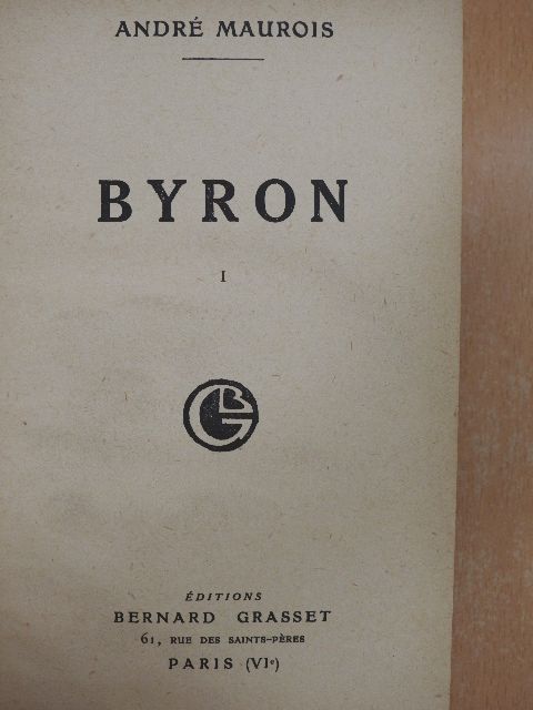 André Maurois - Byron I-II. [antikvár]